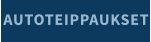 AUTOTEIPPAUKSET